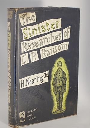 Imagen del vendedor de The Sinister Researches of C.P. Ransom a la venta por Richard Thornton Books PBFA