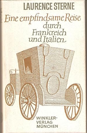 Eine empfindsame Reise durch Frankreich und Italien - Vollständige Ausgabe . Mit 12 Illustratione...