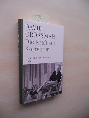 Bild des Verkufers fr Die Kraft zur Korrektur. ber Politik und Literatur. zum Verkauf von Klaus Ennsthaler - Mister Book