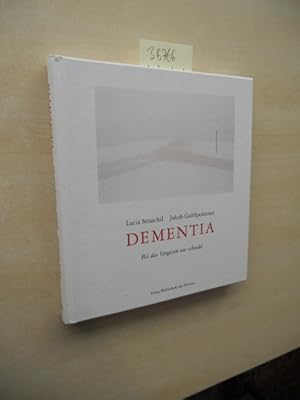 Image du vendeur pour Dementia. Bis das Vergessen uns scheidet. mis en vente par Klaus Ennsthaler - Mister Book