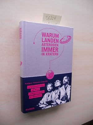 Bild des Verkufers fr Warum landen Asteroiden immer in Kratern? 33 Spitzenantworten auf die 33 wichtigsten Fragen der Menschheit. zum Verkauf von Klaus Ennsthaler - Mister Book