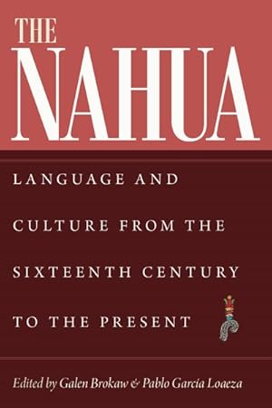 Imagen del vendedor de Nahua : Language and Culture from the Sixteenth Century to the Present a la venta por GreatBookPricesUK