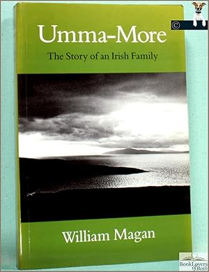 Imagen del vendedor de Umma-More: The Story of an Irish Family a la venta por BookLovers of Bath