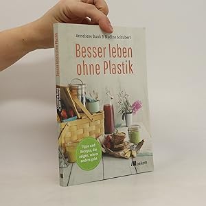 Seller image for Besser leben ohne Plastik for sale by Bookbot