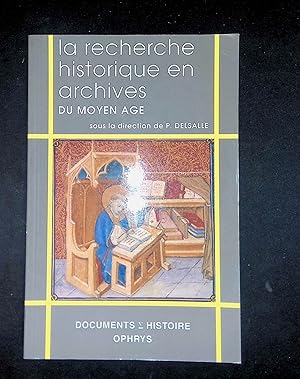 Bild des Verkufers fr La recherche historique en archives du Moyen Age zum Verkauf von LibrairieLaLettre2