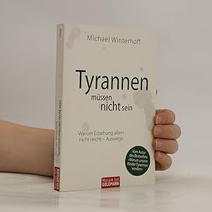 Seller image for Tyrannen mu?ssen nicht sein for sale by Bookbot