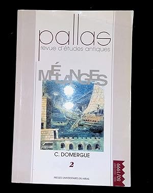 Image du vendeur pour Pallas Revue d'tudes antiques Mlanges C. Domergue 2 mis en vente par LibrairieLaLettre2
