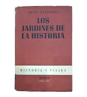 Seller image for LOS JARDINES DE LA HISTORIA for sale by Luis Llera - Libros