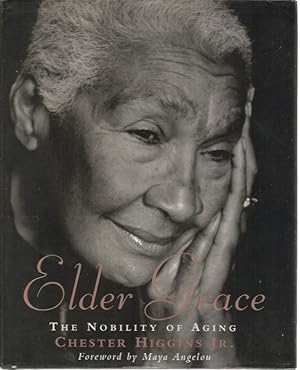 Seller image for Elder Grace: The Nobility of Aging for sale by Black Rock Books