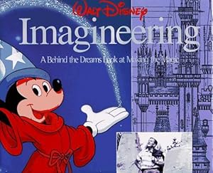 Immagine del venditore per Walt Disney Imagineering: a behind the Dreams Look at Making the Magic: A Behind the Dreams Look at Making the Magic Real venduto da WeBuyBooks