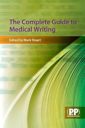 Immagine del venditore per The Complete Guide to Medical Writing venduto da WeBuyBooks