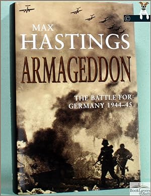 Immagine del venditore per Armageddon: The Battle for Germany 1944-45 venduto da BookLovers of Bath