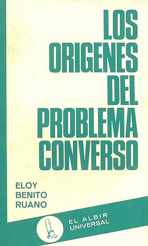 Seller image for LOS ORGENES DEL PROBLEMA CONVERSO. for sale by Librera Anticuaria Galgo