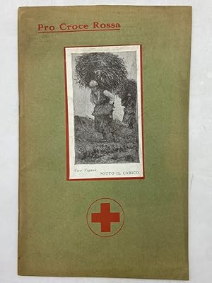 Imagen del vendedor de Pro Croce Rossa. a la venta por Libreria antiquaria Dedalo M. Bosio