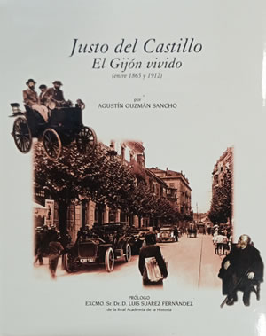 Imagen del vendedor de JUSTO DEL CASTILLO. EL GIJN VIVIDO (entre 1865 y 1912). a la venta por Librera Anticuaria Galgo