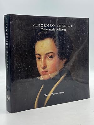 Seller image for VINCENZO BELLINI. CRITICA STORIA TRADIZIONE. for sale by Libreria antiquaria Dedalo M. Bosio