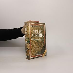 Seller image for Felix Austria : eine Geschichte sterreichs for sale by Bookbot