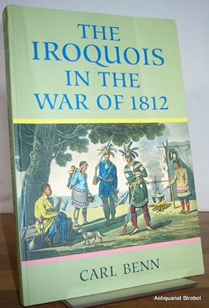 Bild des Verkufers fr The Iroquois in the war of 1812. (Reprinted). zum Verkauf von Antiquariat Christian Strobel (VDA/ILAB)