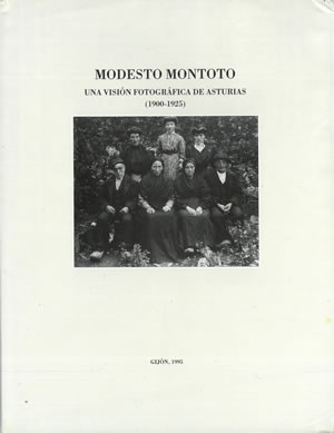 Imagen del vendedor de MODESTO MONTOTO. UNA VISIN FOTOGRFICA DE ASTURIAS (1900-1925). a la venta por Librera Anticuaria Galgo