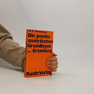 Image du vendeur pour Die psychoanalytischen Grundlagen der Erziehung mis en vente par Bookbot