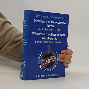 Bild des Verkufers fr Dictionary of Philosophical Terms German-English. Wrterbuch philosophischer Fachbegriffe Deutsch-Englisch zum Verkauf von Bookbot