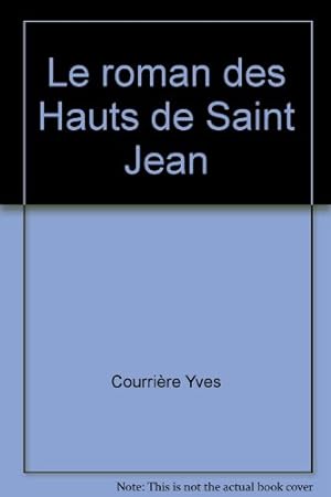 Seller image for Le roman des Hauts de Saint Jean for sale by Ammareal