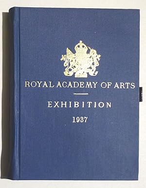 The Exhibition of the Royal Academy of Arts 1937. The One Hundred and Sixty-nineth