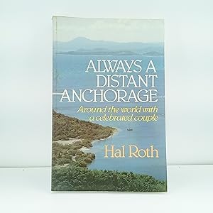 Seller image for Always a Distant Anchorage for sale by Cat On The Shelf
