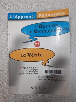 Bild des Verkufers fr L'apprenti philosophe - l'opinion la connaissance et la vrit zum Verkauf von Dmons et Merveilles