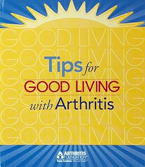 Bild des Verkufers fr Tips for Good Living with Arthritis zum Verkauf von Kayleighbug Books, IOBA