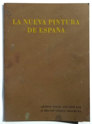 La Nueva Pintura de Espana. Ten contemporary Spanish Painters :Cuixart, Feito, Lago, Lucio, Mende...