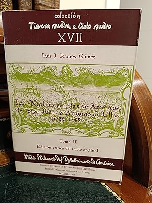 Imagen del vendedor de LAS "NOTICIAS SECRETAS DE AMERICA", DE JORGE JUAN Y ANTONIO DE ULLOA (1735-1745). Tomo II. Edicin crtica del texto original. a la venta por Librera J. Cintas