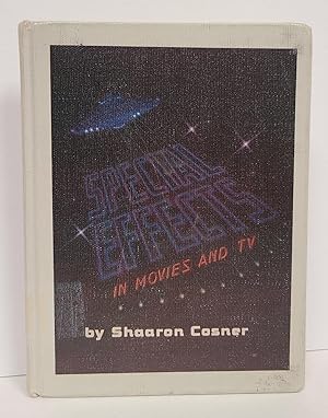 Imagen del vendedor de Special Effects in Movies and TV a la venta por Tall Stories Book & Print Gallery