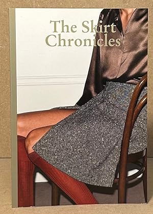 The Skirt Chronicles _ Volume I.