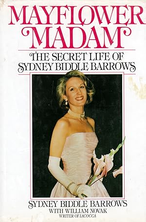 Bild des Verkufers fr Mayflower Madam: The Secret Life of Sydney Biddle Barrows zum Verkauf von Kayleighbug Books, IOBA