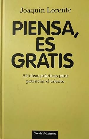 Seller image for PIENSA ES GRATIS for sale by ALZOFORA LIBROS