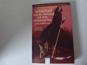 Bild des Verkufers fr Sebastian und der Wettlauf mit dem Schwarzen Tod. Die Pest berfllt Europa. Arena Bibliothek des Wissens. TB zum Verkauf von Deichkieker Bcherkiste