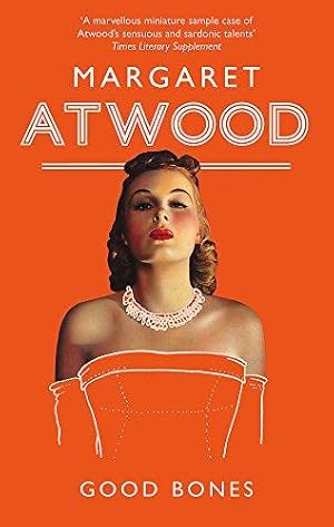 Seller image for Good Bones: Margaret Atwood for sale by WeBuyBooks