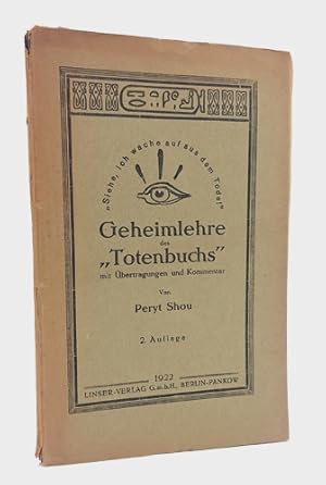 Image du vendeur pour Geheimlehre des "Totenbuchs" mit bertragungen und Kommentar. mis en vente par Occulte Buchhandlung "Inveha"