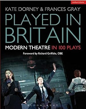 Bild des Verkufers fr Played in Britain: Modern Theatre in 100 Plays (Plays and Playwrights) zum Verkauf von WeBuyBooks