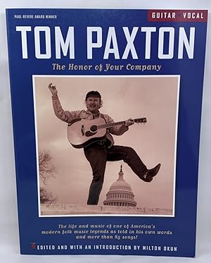 Bild des Verkufers fr Tom Paxton: The Honor of Your Company zum Verkauf von Zach the Ripper Books