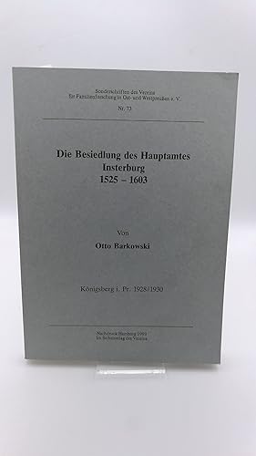 Die Besiedlung des Hauptamtes Insterburg unter Herzog Albrecht und Markgraf Georg Friedrich von A...