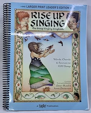 Rise Up Singing: The Group-Singing Songbook (Larger Print Leader's Edition)