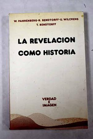 Imagen del vendedor de La revelacin como historia a la venta por Alcan Libros