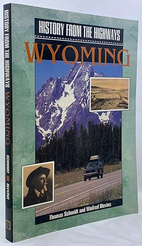 Seller image for History from the Highways: Wyoming for sale by Zach the Ripper Books