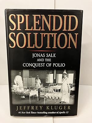 Seller image for Splendid Solution: Jonas Salk and the Conquest of Polio for sale by Chamblin Bookmine