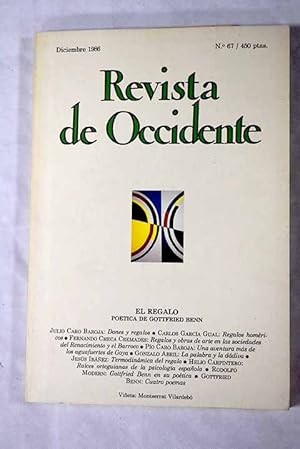 Bild des Verkufers fr Revista de Occidente, Ao 1986, n 67:: Dones y regalos; Regalos homricos; Regalos y obras de arte en las sociedades del Renacimiento y el Barroco; Una aventura ms de los aguafuertes de Goya; La palabra y la ddiva; Termodinmica del regalo; Races orteguianas de la psicologa espaola; Gottfried Benn en su potica; Cuatro poemas zum Verkauf von Alcan Libros