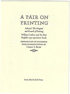 Seller image for A Pair on Printing: Atkyns' the Original and Growth of Printing and William Caslon and the First English Type Speciment Book (Prospectus) for sale by Purpora Books