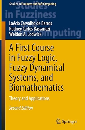 Seller image for A First Course in Fuzzy Logic, Fuzzy Dynamical Systems, and Biomathematics for sale by moluna