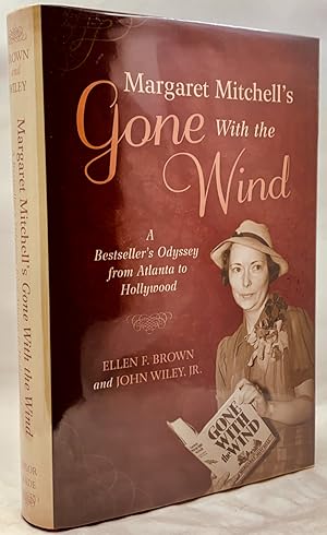 Image du vendeur pour Margaret Mitchell's Gone With the Wind: A Bestsellers Odyssey from Atlanta to Hollywood mis en vente par Zach the Ripper Books